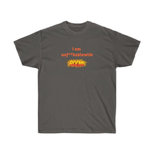 Load image into Gallery viewer, Unisex Ultra Cotton Tee - I am unf**kablewith (BOOM). Design