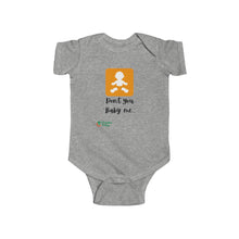 Load image into Gallery viewer, Infant Fine Jersey Bodysuit - Don't you Baby Me!