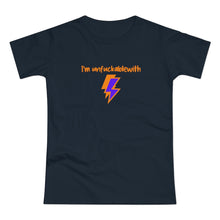 Load image into Gallery viewer, Single Jersey Women's T-shirt - I'm unfuckablewith - Design