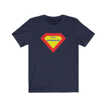 Load image into Gallery viewer, Unisex Jersey Short Sleeve Tee - I am unfuckablewith (Superman crest) Design