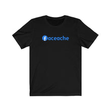 Load image into Gallery viewer, Unisex Jersey Short Sleeve Tee - 'FACEACHE' Design motif