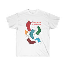 Load image into Gallery viewer, Unisex Ultra Cotton Tee - Sock it! 'Tis Christmas...