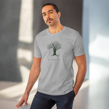 Load image into Gallery viewer, Organic Creator T-shirt - Unisex - 'We Need Our Trees'