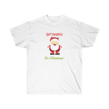 Load image into Gallery viewer, Unisex Ultra Cotton Tee - Don't Pandemic It's Christmas!