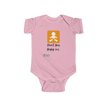 Load image into Gallery viewer, Infant Fine Jersey Bodysuit - Don't you Baby Me!