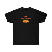 Load image into Gallery viewer, Unisex Ultra Cotton Tee - I am unf**kablewith (BOOM). Design