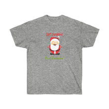 Load image into Gallery viewer, Unisex Ultra Cotton Tee - Don't Pandemic It's Christmas!