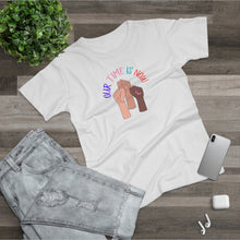 Load image into Gallery viewer, Single Jersey Women&#39;s T-shirt - &#39;Our Time is Now&#39;
