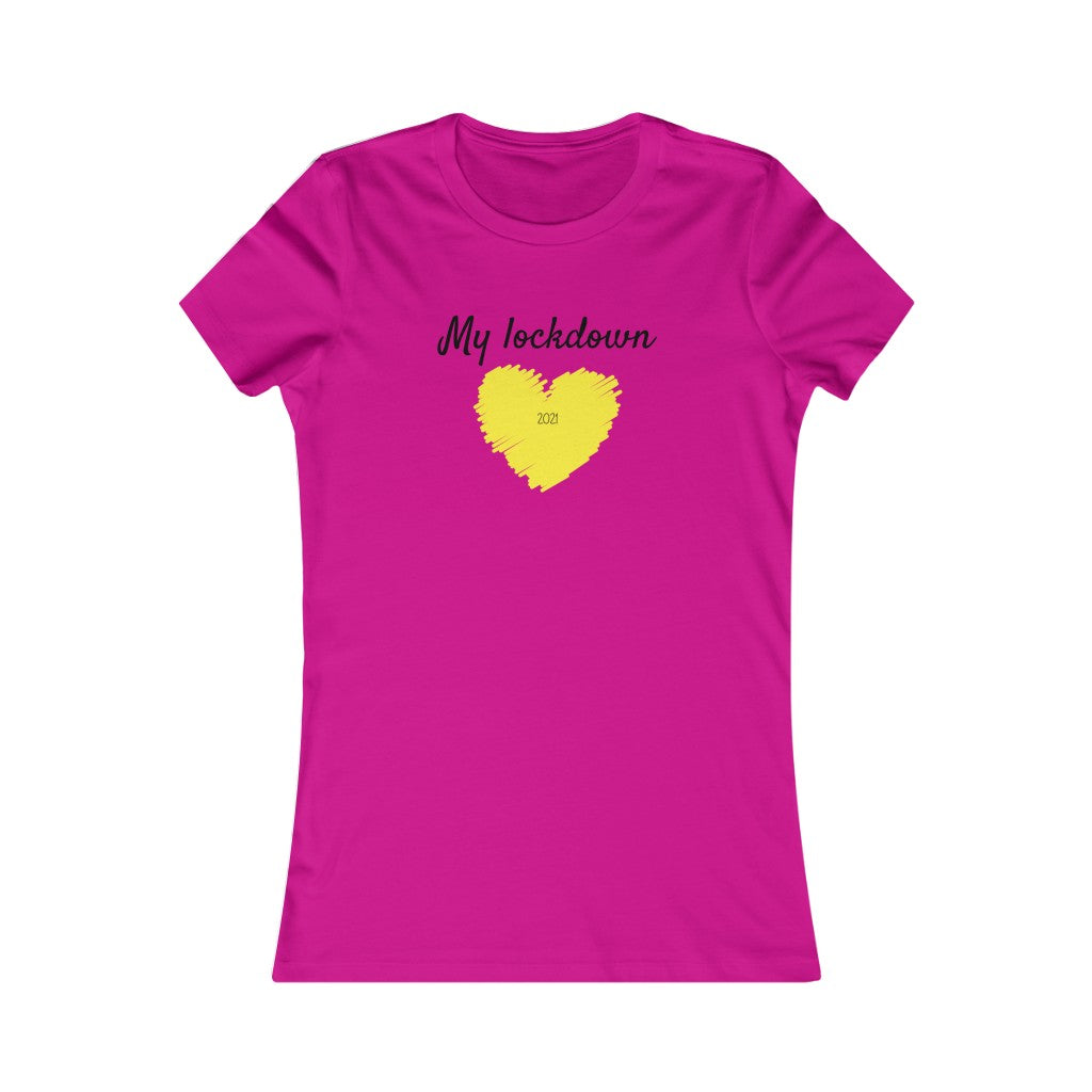 Women's Favorite Tee - My Lockdown Love (2021) - Design