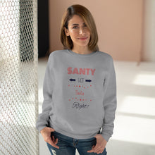 Load image into Gallery viewer, Unisex Crew Neck Sweatshirt - Santy Not Santa, Right!
