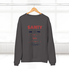 Load image into Gallery viewer, Unisex Crew Neck Sweatshirt - Santy Not Santa, Right!

