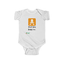 Load image into Gallery viewer, Infant Fine Jersey Bodysuit - Don&#39;t you Baby Me!
