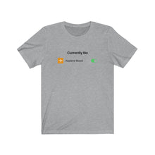 Load image into Gallery viewer, Unisex Jersey Short Sleeve Tee - No Airplane Mood - Design
