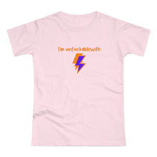 Load image into Gallery viewer, Single Jersey Women&#39;s T-shirt - I&#39;m unfuckablewith - Design
