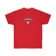 Load image into Gallery viewer, Unisex Ultra Cotton Tee - My Pandemic Valentine' (Blue) Design Motif
