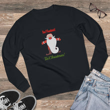 Load image into Gallery viewer, Unisex Rise Organic Cotton Sweatshirt - Don&#39;t Pandemic &#39;Tis Christmas!
