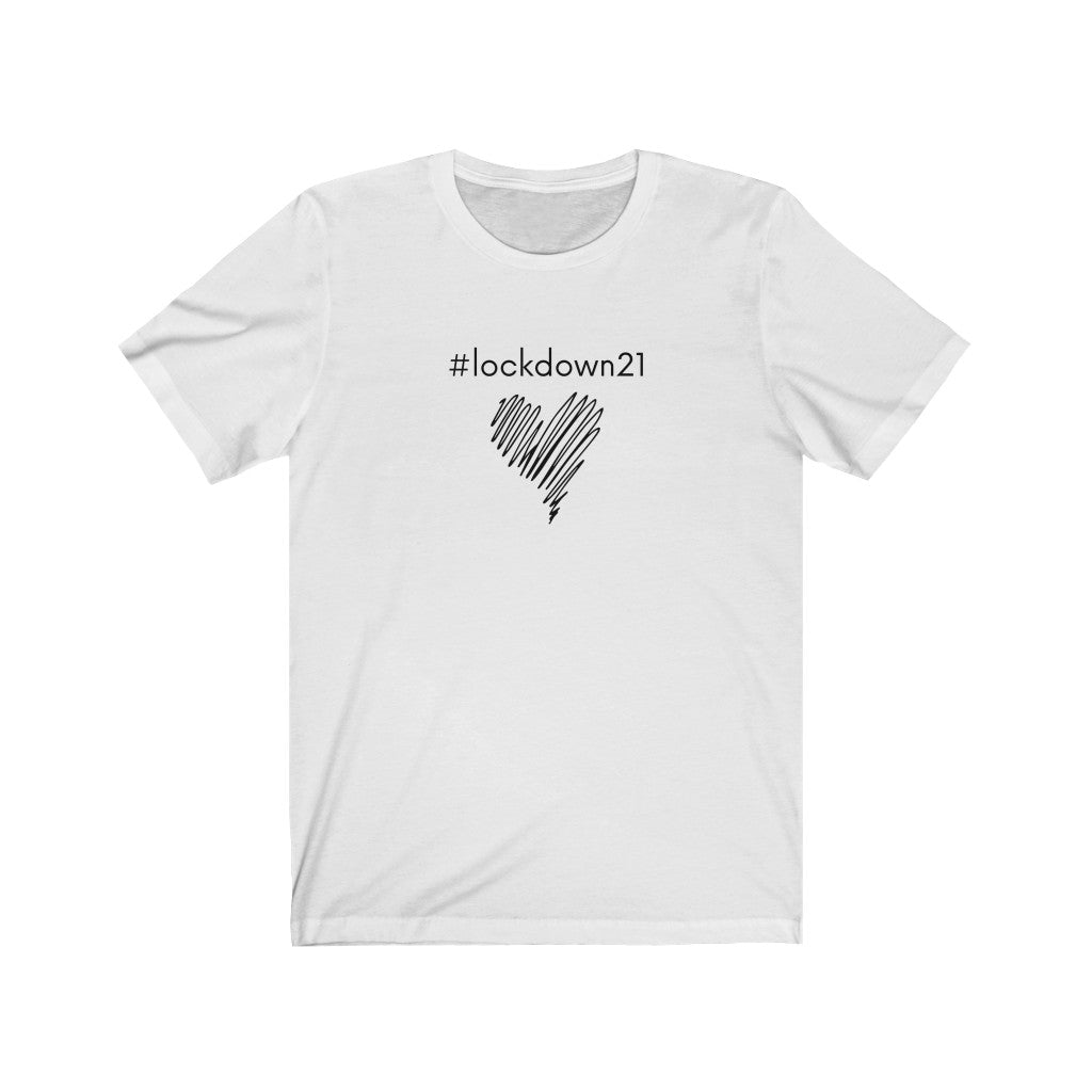 Unisex Jersey Short Sleeve Tee - #Lockdown21 - Design